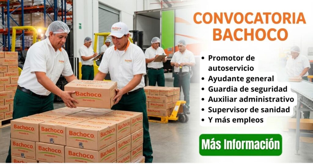 NUEVA CONVOCATORIA DE EMPLEOS EN BACHOCO